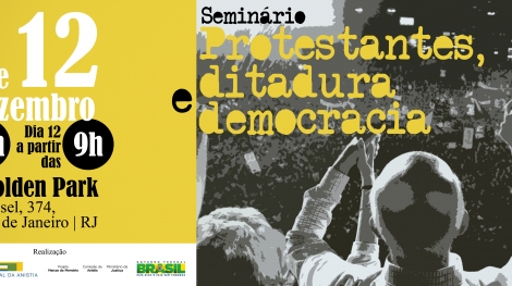 Divulgação Protestantes, ditadura e democracia